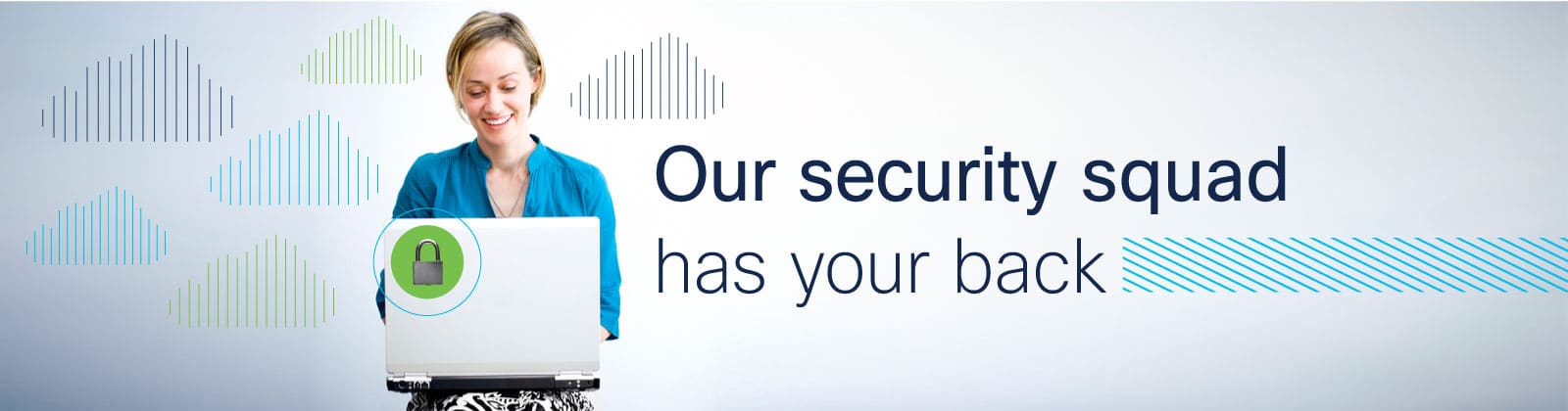Our security squad has your back